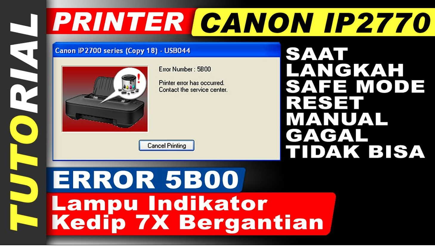 Error 5b00 pada Printer Canon IP2770 